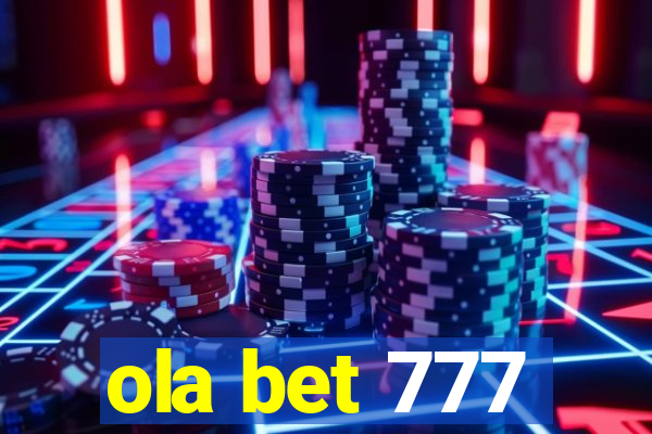 ola bet 777